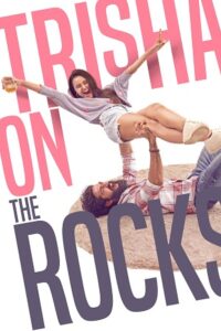 Download Trisha on the Rocks (2024) AMZN WEB-DL ORG. Dual Audio [Hindi – GujaraTi] Full Movie 480p [410MB] | 720p [1.7GB] | 1080p [3.4GB]