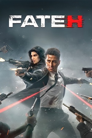 Download Fateh (2025) WEB-DL {Hindi DD2.0} Full Movie HC-Esubs 480p [430MB] | 720p [1.2GB] | 1080p [2.4GB]