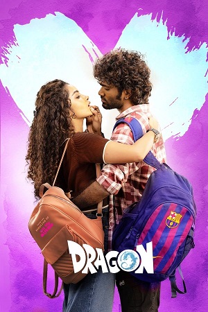 Download Dragon (2025) ORG. 5.1 [Hindi + Tamil] WEB-DL 480p [600MB] | 720p [1.4GB] | 1080p [3.2GB]